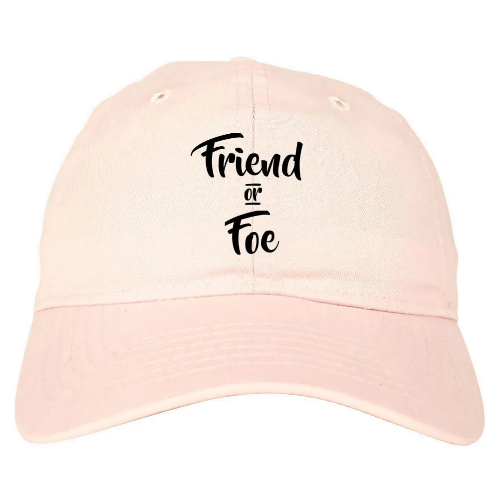 Friend Or Foe Dad Hat Cap