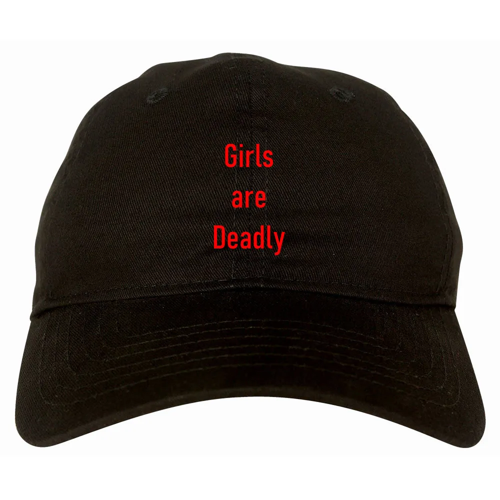 Girls Are Deadly Dad Hat