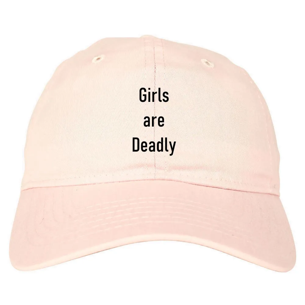 Girls Are Deadly Dad Hat