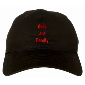 Girls Are Deadly Dad Hat