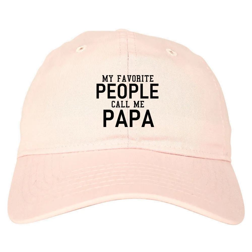 My Favorite People Call Me Papa Father Dad Mens Dad Hat